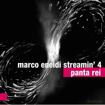 Marco Eneidi Streamin 4: Panta Rei [CD]