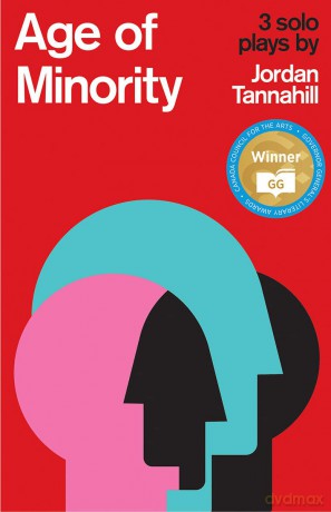 Age of Minority: Three Solo Plays - Jordan Tannahill [KSIĄŻKA]