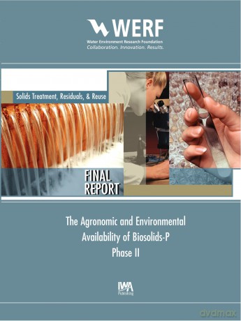 Agronomic and Environmental Availability of Biosolids-P (Phase-II) (WERF Research Report Series) - George O' Connor [KSIĄŻKA]