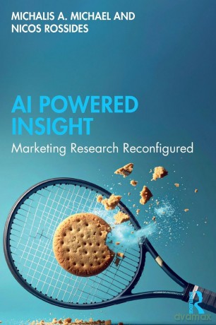 AI Powered Insight: Marketing Research Reconfigured - Michael Michalis A. [KSIĄŻKA]