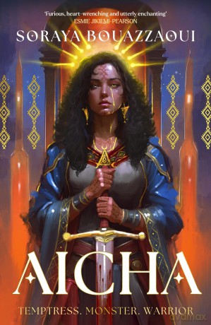 Aicha: THE SUNDAY TIMES BESTSELLING ULTIMATE FEMALE RAGE FANTASY - Soraya Bouazzaoui [KSIĄŻKA]