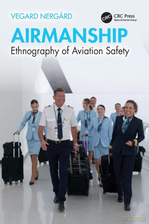 Airmanship: Ethnography of Aviation Safety - Nerg Rd Vegard [KSIĄŻKA]