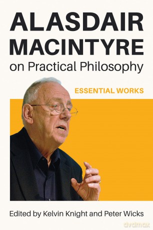 Alasdair MacIntyre on Practical Philosophy: Essential Works - Kelvin Knight [KSIĄŻKA]