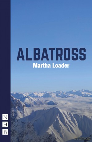 Albatross (NHB Modern Plays) - Martha Loader [KSIĄŻKA]
