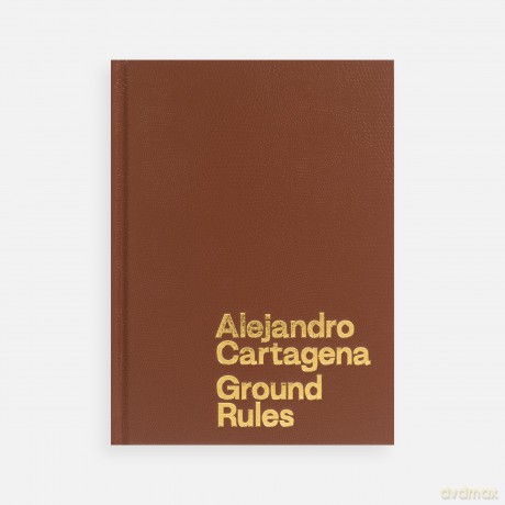 Alejandro Cartagena: Ground Rules - Alejandro Cartagena [KSIĄŻKA]