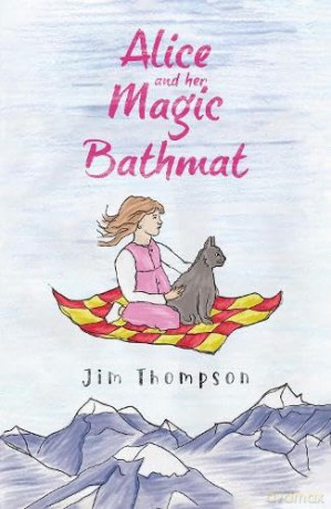 Alice and her Magic Bathmat - Jim Thompson [KSIĄŻKA]