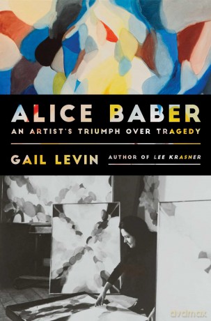 Alice Baber: An Artist's Triumph Over Tragedy - Gail Levin [KSIĄŻKA]