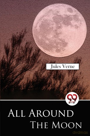 All Around the Moon - Jules Verne [KSIĄŻKA]
