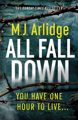 All Fall Down: The Brand New D.I. Helen Grace Thriller - M. J. Arlidge [KSIĄŻKA]