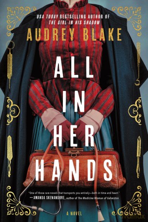 All In Her Hands: A Novel - Audrey Blake [KSIĄŻKA]