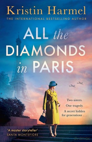 All The Diamonds In Paris - Kristin Harmel [KSIĄŻKA]