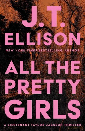 All the Pretty Girls: 1 (Taylor Jackson) - J.T. Ellison [KSIĄŻKA]