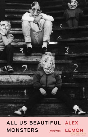 All Us Beautiful Monsters: Poems [KSIĄŻKA]