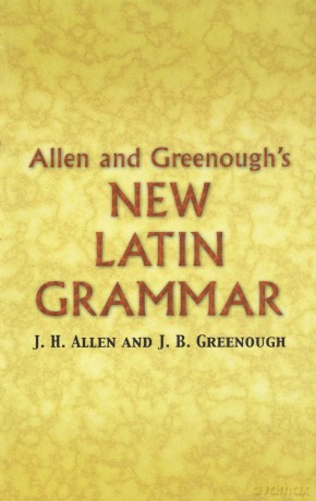 Allen and Greenough's New Latin Grammar (Dover Language Guides) - J H Allen J B [KSIĄŻKA]