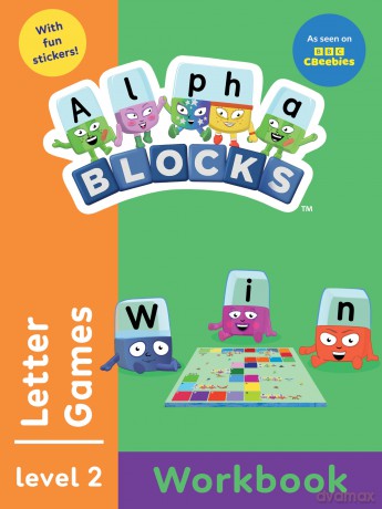 Alphablocks Letter Games Orange Level Workbook: Early Words Educational Activities Perfect for Early Learning and Fans of the TV Series - Ages 3-5+ - Alphablocks [KSIĄŻKA]