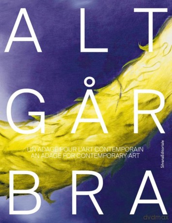 Alt Gar Bra: An Adage for Contemporary Art - Nicolas Surlapierre [KSIĄŻKA]