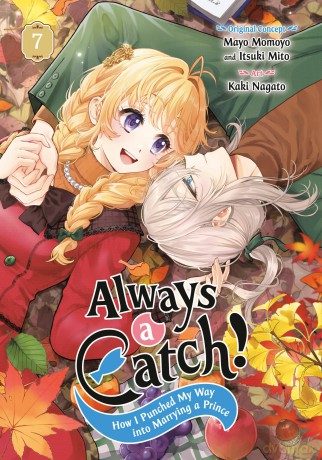 Always a Catch! 07: How I Punched My Way into Marrying a Prince: 7 - Mayo Momoyo [KOMIKS]