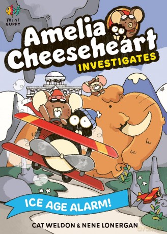 Amelia Cheeseheart Investigates: Ice Age Alarm! - Cat Weldon [KSIĄŻKA]