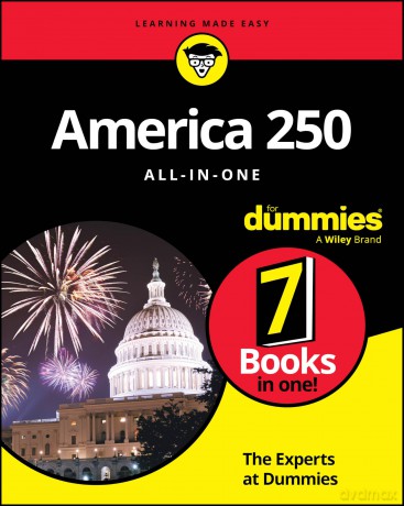 America 250 All-In-One For Dummies - Experts At Dummies [KSIĄŻKA]
