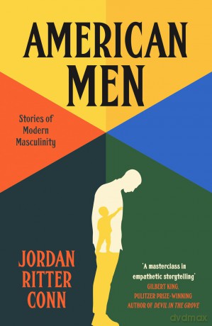 American Men: Stories of Modern Masculinity - Jordan Ritter Conn [KSIĄŻKA]