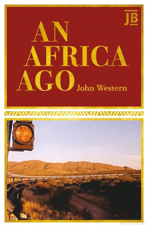 An Africa Ago (Journey Books) - John Western [KSIĄŻKA]