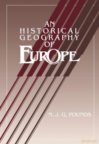 An Historical Geography of Europe Abridged version - Norman J. G. Pounds [KSIĄŻKA]