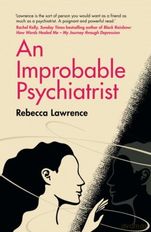 An Improbable Psychiatrist - Rebecca Lawrence [KSIĄŻKA]