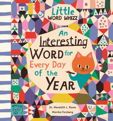 An Interesting Word for Every Day of the Year: Fascinating Words for First Readers (Little Word Whizz) - Rowe Dr Meredith L [KSIĄŻKA]