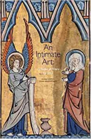 An Intimate Art: 12 Books of Hours for 2012 - Sandra Hindman [KSIĄŻKA]