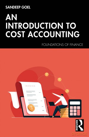 An Introduction to Cost Accounting (Foundations of Finance) - Goel Sandeep [KSIĄŻKA]