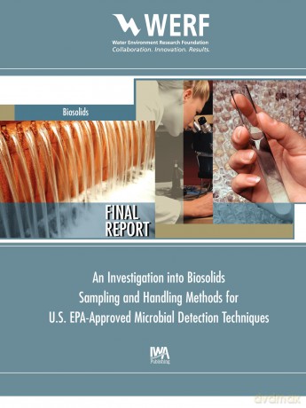 An Investigation into Biosolids Sampling and Handling Methods for U.S. EPA-Approved Microbial Detection Techniques (WERF Research Report Series) - Sharon C. Long [KSIĄŻKA]