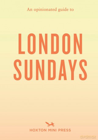 An Opinionated Guide to London Sundays - Emmy Watts [KSIĄŻKA]