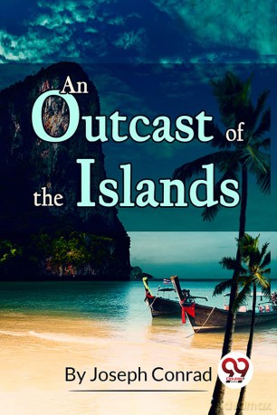 An Outcast Of The Islands - Joseph Conrad [KSIĄŻKA]