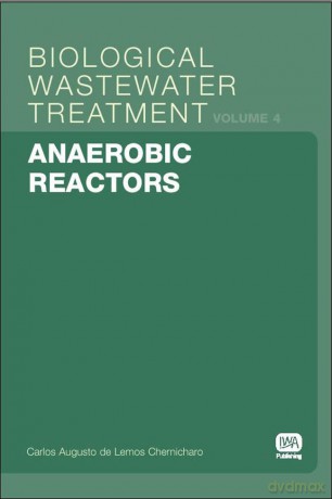 Anaerobic Reactors: 4 (Biological Wastewater Treatment Series) - Augusto De Lemos Che [KSIĄŻKA]