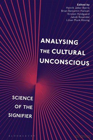 Analysing the Cultural Unconscious: Science of the Signifier - Lilian Munk R Sing [KSIĄŻKA]