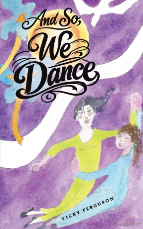 And So, We Dance - Vicky Ferguson [KSIĄŻKA]