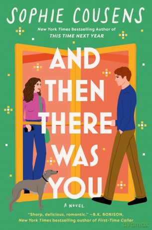 And Then There Was You: A hilarious and heartwarming new romantic comedy - Sophie Cousens [KSIĄŻKA]