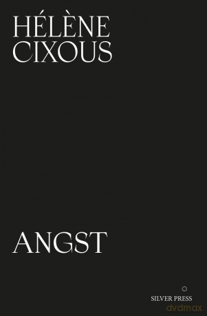 Angst - Helene Cixous [KSIĄŻKA]