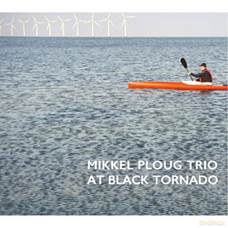Mikkel Ploug Trio: At Black Tornado [CD]