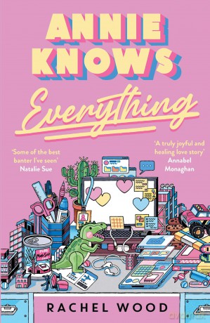 Annie Knows Everything: The 2026 workplace romance that will have you laughing out loud - Rachel Wood [KSIĄŻKA]