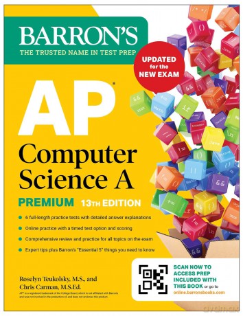 AP Computer Science A Premium, 13th Edition: Prep Book with 6 Practice Tests + Comprehensive Review + Online Practice (2026) (Barron's AP Prep) - Barron's Educational [KSIĄŻKA]