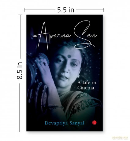 Aparna Sen: A Life in Cinema - Devapriya Sanyal [KSIĄŻKA]