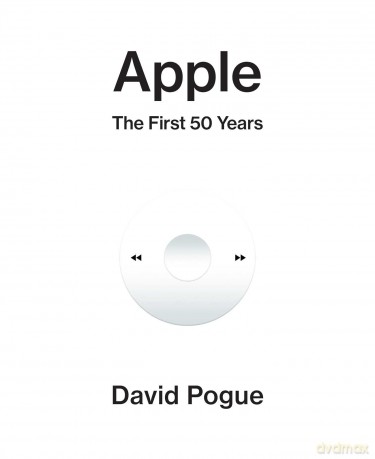 Apple: The First 50 Years - David Pogue [KSIĄŻKA]