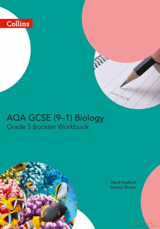 AQA GCSE Biology 9-1 Grade 5 Booster Workbook (GCSE Science 9-1) - Shaista Shirazi [KSIĄŻKA]