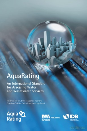 Aquarating: An International Standard for Assessing Water and Wastewater Services - Matthias Krause [KSIĄŻKA]
