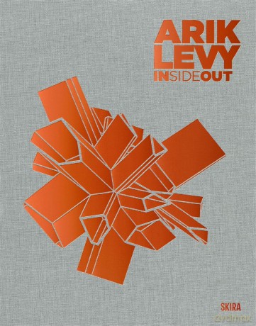 Arik Levy: Inside Out - Jean-Claude Carme T [KSIĄŻKA]