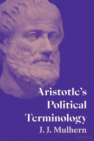 Aristotle's Political Terminology (SUNY series in Ancient Greek Philosophy) - J. J. Mulhern [KSIĄŻKA]