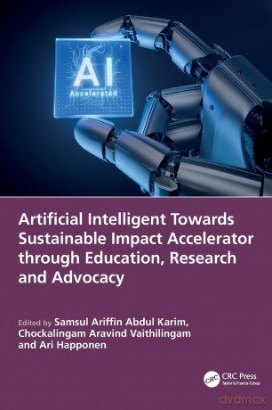 Artificial Intelligent Towards Sustainable Impact Accelerator through Education, Research and Advocacy - Abdul Karim Samsul [KSIĄŻKA]