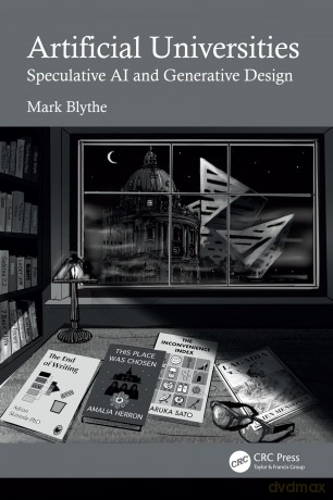 Artificial Universities: Speculative AI and Generative Design - Blythe Mark [KSIĄŻKA]
