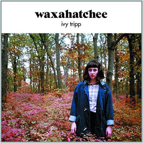 Waxahatchee: Ivy Tripp [CD]